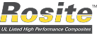 Rosite logo with grey on top and yellow on the bottom with the following words highlighted in grey: "UL Listed High Performance Composites"